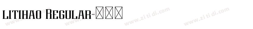 litihao Regular字体转换